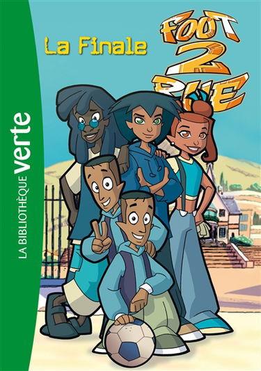 Foot 2 rue. Vol. 15. La finale
