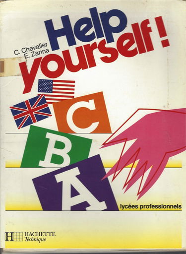 Help yourself ! : lycées professionnels