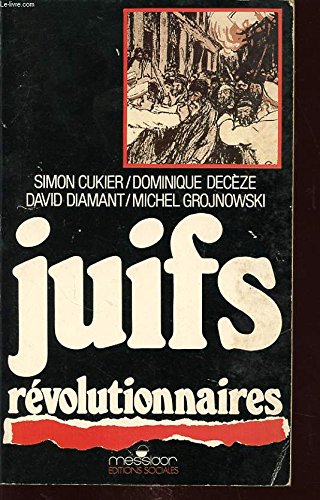 Couverture de Juifs révolutionnaires : une page d'histoire du Yiddishland en France