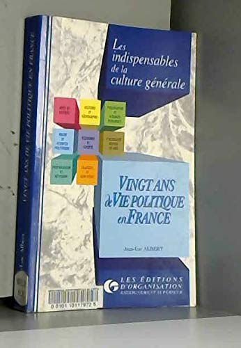 Vingt ans de vie politique en France