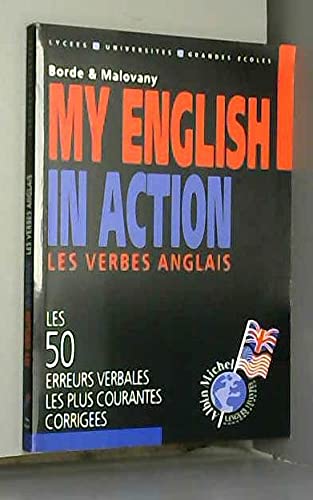 My english in action : les verbes anglais