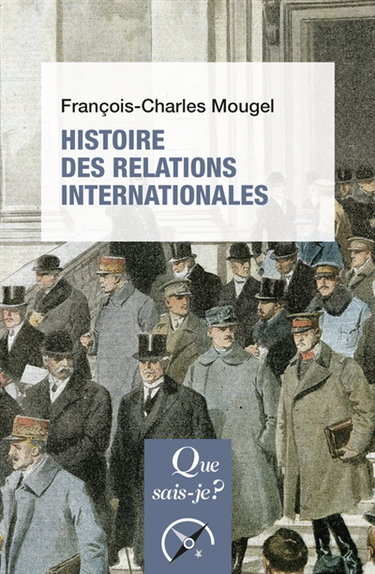 Couverture de Histoire des relations internationales : de 1815 à nos jours