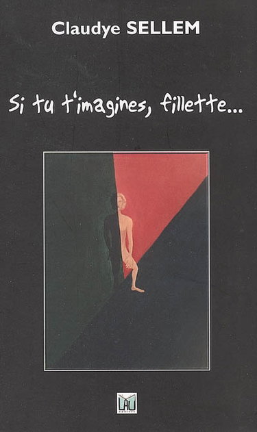 Couverture de Si tu t'imagines, fillette...