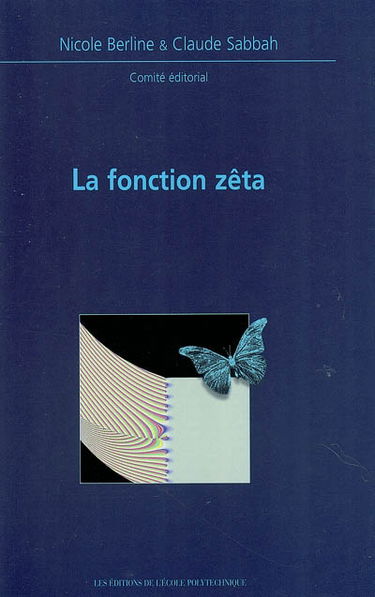 La fonction zêta : journées mathématiques X-UPS 2002