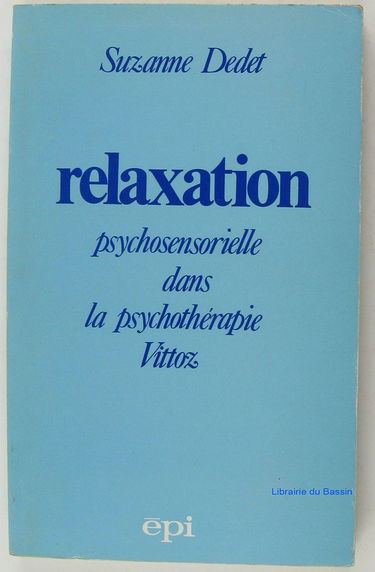 Relaxation psychosensorielle dans la psychothérapie Vittoz