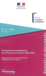 Perspectives énergétiques de la France à l'horizon 2020-2050. Vol. 1. Rapport de la commission Energie