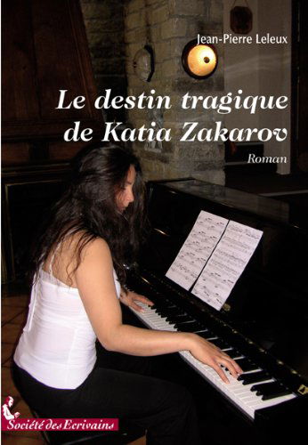 Le destin tragique de Katia Zakarov - roman