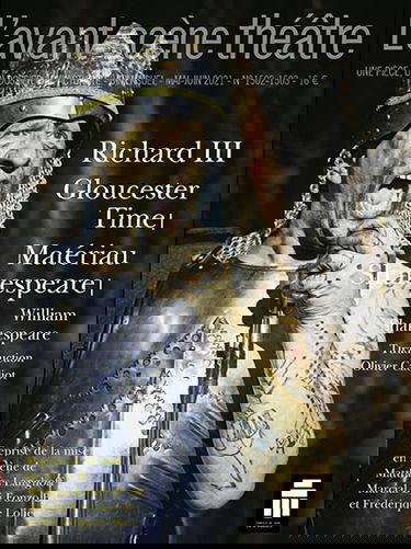Avant-scène théâtre (L'), n° 1502-1503. Richard III-Gloucester Time-Matériau Shakespeare