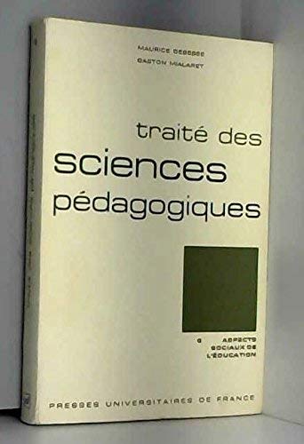 Couverture de Traité des sciences pédagogiques n°6 : aspects sociaux de l'éducation [Board book] [Jan 01,
