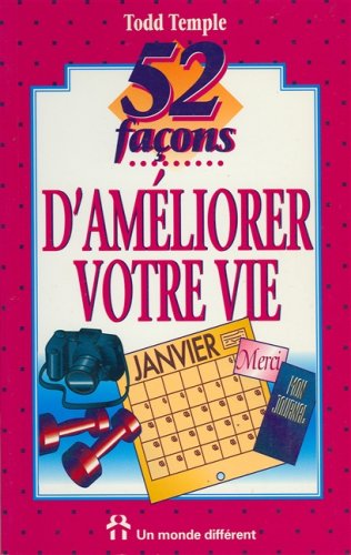 52 façons d'améliorer votre vie