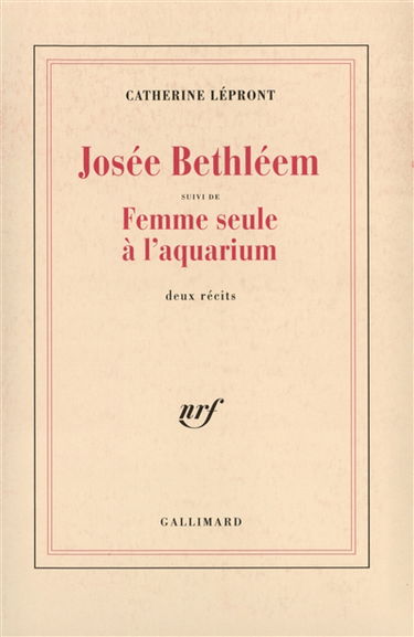Josée Bethléem. Femme seule à l'aquarium
