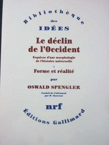 Couverture de Le déclin de l'Occident : Esquisse d'une morphologie de l'histoire universelle. I - Forme et réalité (Tome 1 uniquement)