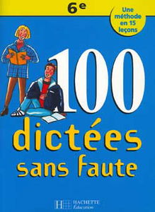 100 dictées sans faute, 6e