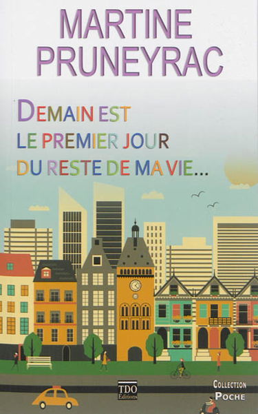 Demain est le premier jour du reste de ma vie