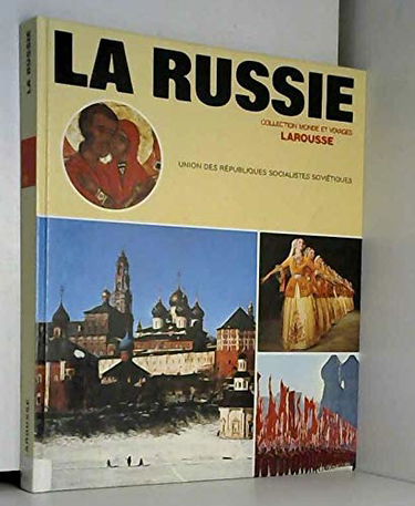 La Russie : Union des Républiques Socialistes Soviétiques