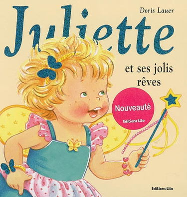 Juliette et ses jolis rêves