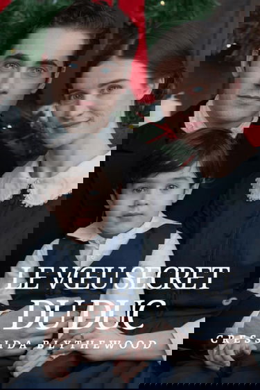 Le Vœu Secret du Duc: Magie de Noël et Romance de la Régence pour une Evasion Parfaite Pendant les Fêtes