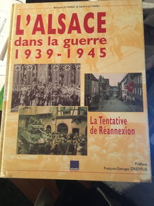 L'Alsace dans la guerre, 1939-1945 : la tentative de réannexion