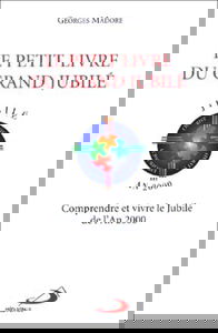 Petit livre du grand jubile (le)