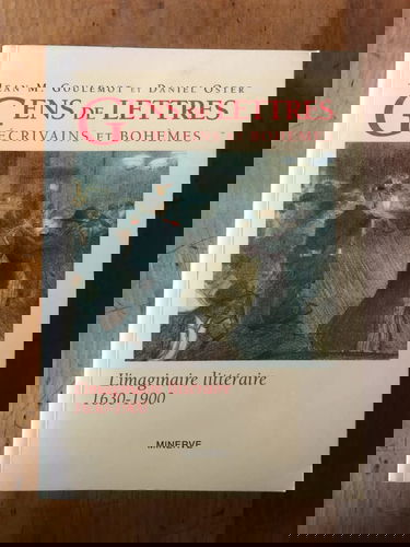 Gens de lettres, écrivains et bohèmes : l'imaginaire littéraire, 1630-1900