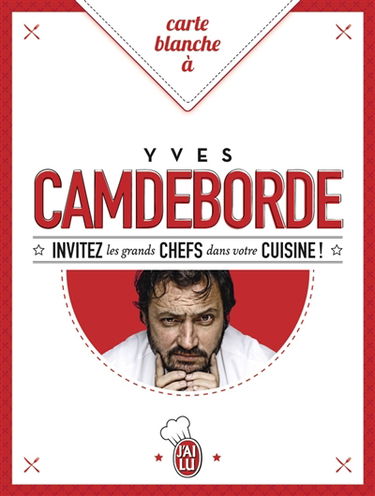 Carte blanche à Yves Camdeborde