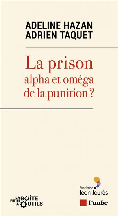 La prison : alpha et oméga de la punition ?