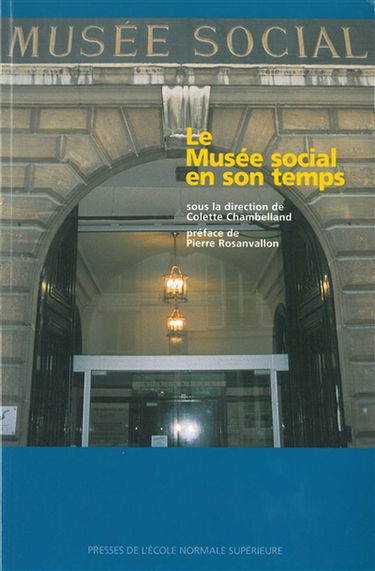 Le Musée social et son temps