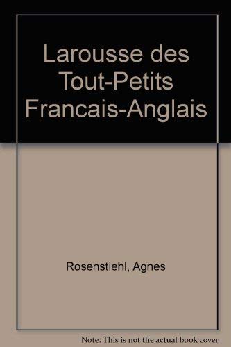Larousse des tout-petits, français-anglais