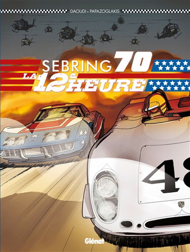 Sebring 1970 : la 12e heure