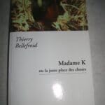 Madame K. ou La juste place des choses