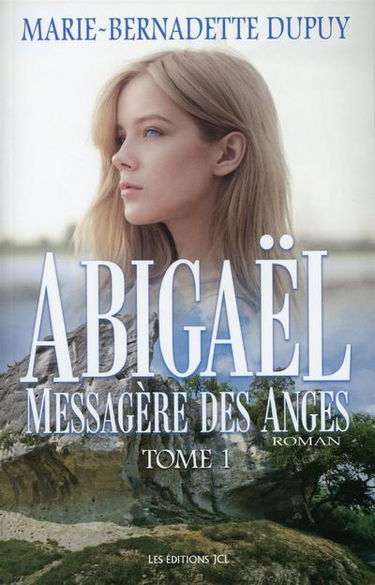 Abigaël, messagère des anges 1