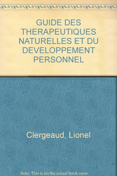 Couverture de Guide des thérapeutiques et du développement personnel par Lionel Clergeaud