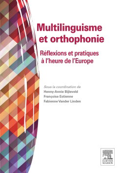 Couverture de Multilinguisme et orthophonie : réflexions et pratiques à l'heure de l'Europe