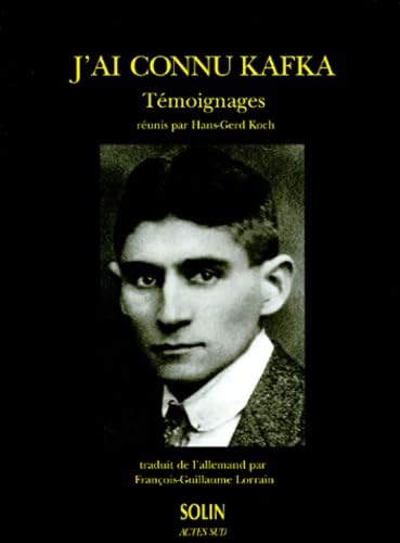 J'ai connu Kafka : témoignages