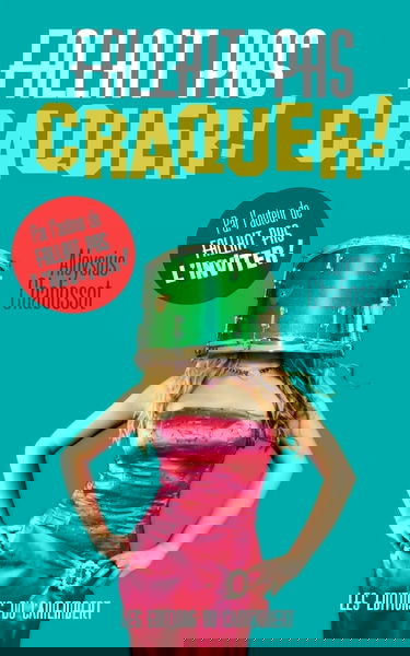 Fallait pas craquer !