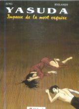 Yasuda. Vol. 2. L'Impasse de la mort exquise