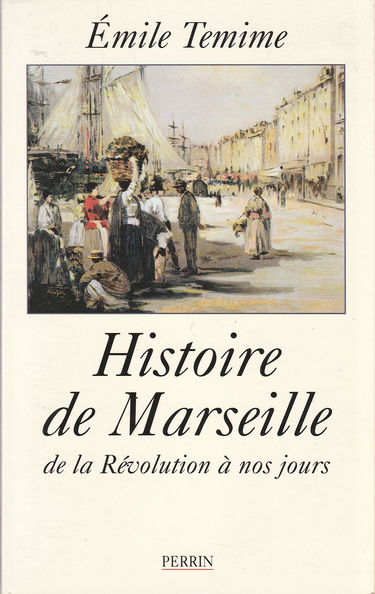 Histoire de Marseille : de la Révolution à nos jours