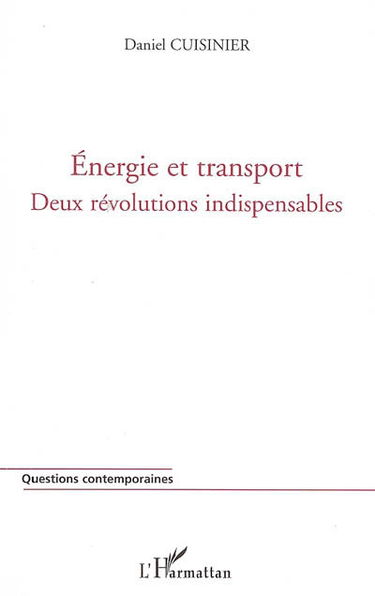 Energie et transport : deux révolutions indispensables