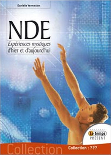 NDE et expériences mystiques d'hier et aujourd'hui