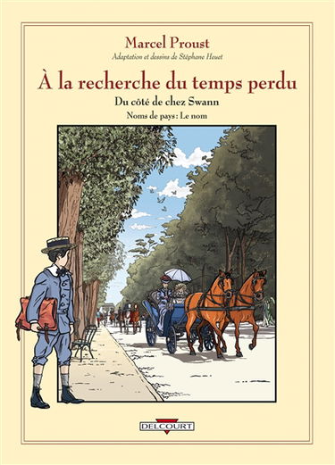 A la recherche du temps perdu. Vol. 6. Du côté de chez Swann. Noms de pays, le nom