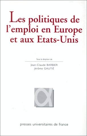 Les politiques de l'emploi en Europe et aux Etats-Unis