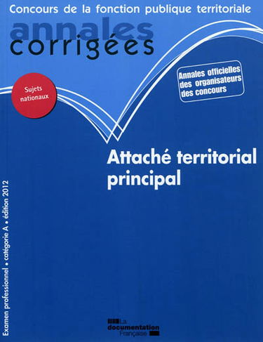 Attaché territorial principal : examen professionnel, catégorie A