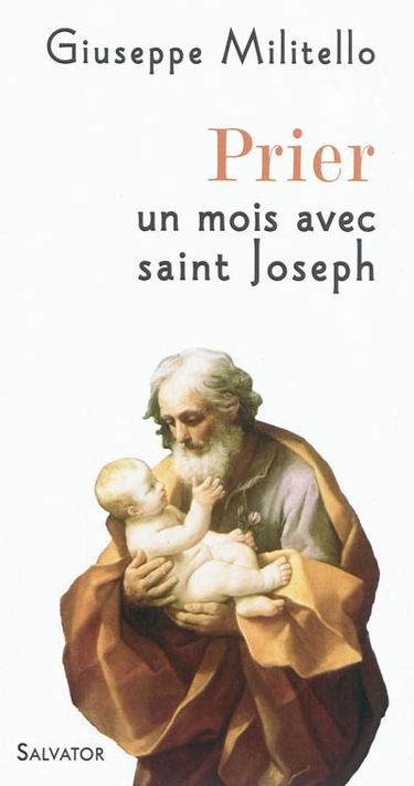 Prier un mois avec saint Joseph