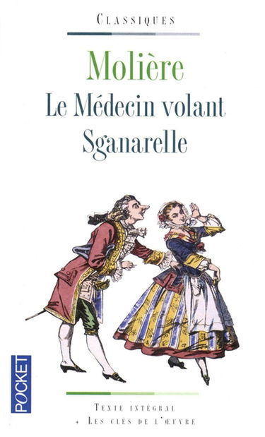 Le médecin volant. Sganarelle