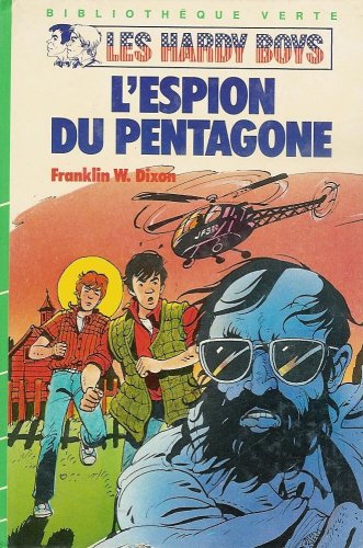Couverture de L'espion du Pentagone : Série : Les Hardy Boys : Collection : Bibliothèque verte cartonnée & illustrée : 1ère édition Hachette de 1984