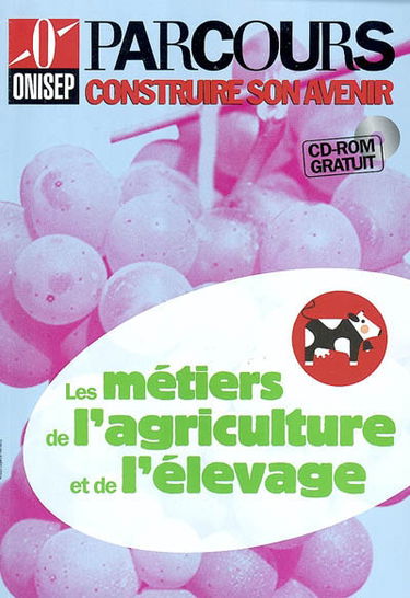 Les métiers de l'agriculture et de l'élevage