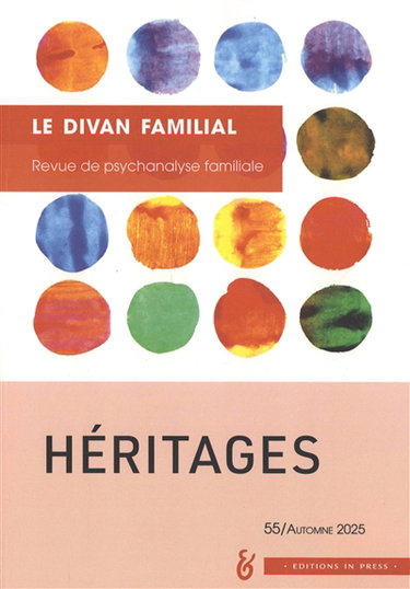 Couverture de Divan familial (Le), n° 55. Héritages