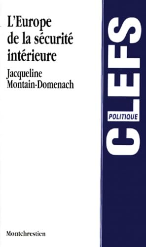L'Europe de la sécurité intérieure