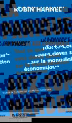 La panique aux commandes : tout ce que vous devez savoir sur la mondialisation économique