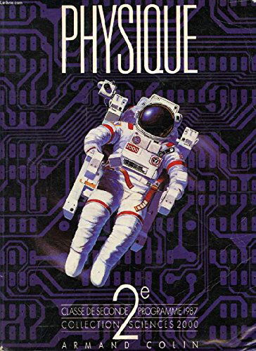 Physique, 2nde. Livre de l'élève